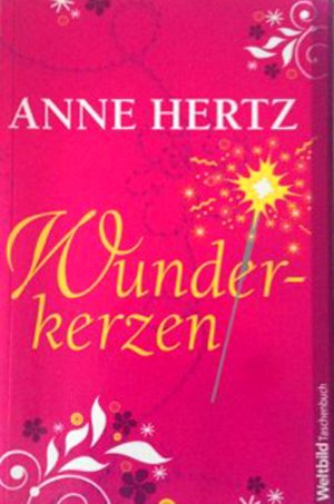 gebrauchtes Buch – Anne Hertz – Wunderkerzen