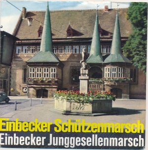 Einbecker Schützenmarsch / Einbecker Junggesellenmarsch