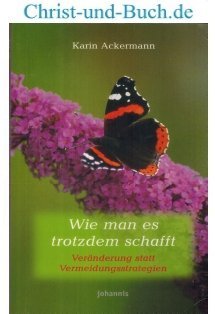 gebrauchtes Buch – Karin Ackermann – Wie man es trotzdem schafft