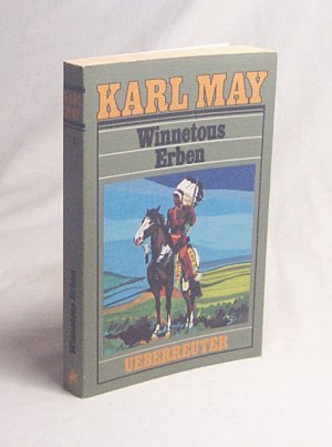 gebrauchtes Buch – Karl May – Winnetous Erben / Karl May. [Hrsg. von E. A. Schmid]