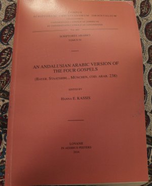 An Andalusian Arabic Version of the Four Gospels (Bayer. Staatsbibl. München, Cod. Arab. 238) (CSCO 663, Script. Arabici 54)