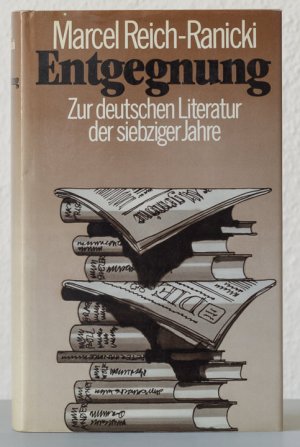 gebrauchtes Buch – Marcel Reich-Ranicki – Entgegnung: Zur deutschen Literatur der siebziger Jahre