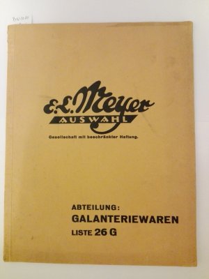 gebrauchtes Buch – E. L. Meyer  – Abteilung: Galanteriewaren Liste 26 G