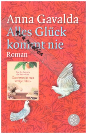 gebrauchtes Buch – Anna Gavalda – Alles Glück kommt nie