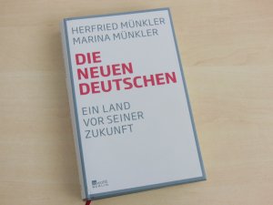 gebrauchtes Buch – Münkler, Herfried - Münkler, Marina – Die neuen Deutschen. Ein Land vor seiner Zukunft.