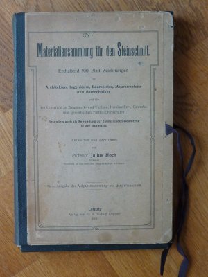 Materialiensammlung für den Steinschnitt. Enthaltend 100 Blatt Zeichnungen für Architekten, Ingenieure, Baumeister, Mauermeister und Bautechniker und […]