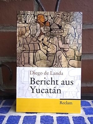 gebrauchtes Buch – Landa, Diego de – Bericht aus Yucatán