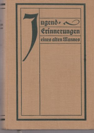 Jugenderinnerungen eines alten Mannes. Original-Ausgabe.