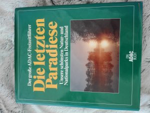 gebrauchtes Buch – Der Grosse ADAC-Freizeitführer - Die letzten Paradiese