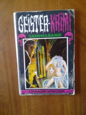 Geister-Krimi Sammelband Nr.73 Auslese Roman Verlag Kelter