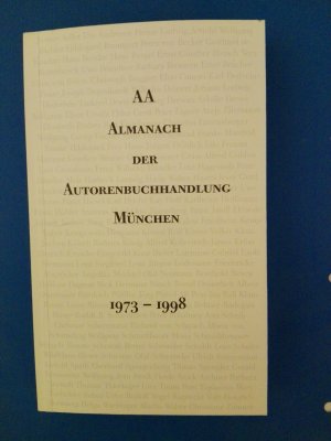 AA. Almanach der Autorenbuchhandlung München 1973 - 1998