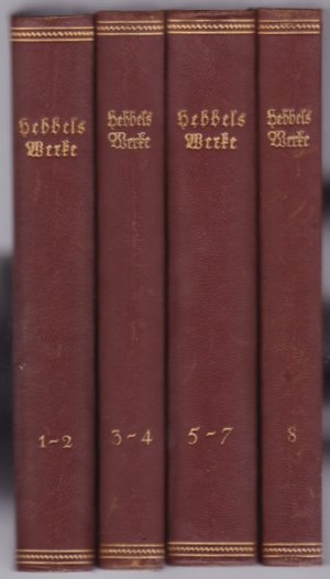 Hebbels Werke. Herausgegeben und mit einem Lebensbild versehen von Theodor Poppe. Band 1-8 (in vier Büchern) (komplett).