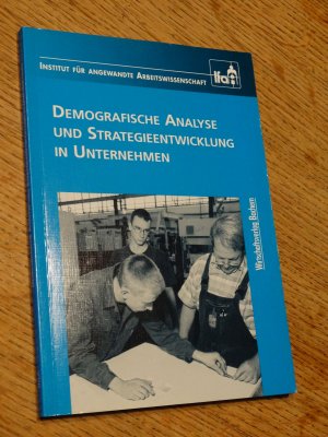 Demografische Analyse und Strategieentwicklung in Unternehmen