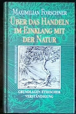 Über das Handeln im Einklang mit der Natur