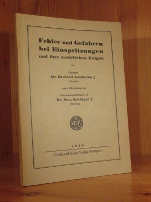 gebrauchtes Buch – Goldhahn, Richard / Schläger – Fehler und Gefahren bei Einspritzungen und ihre rechtlichen Folgen.