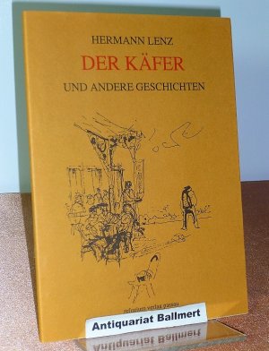 Der Käfer und andere Geschichten. Umschlagzeichnung von Otto Sammer., Die ersten 150 Exemplare wurden SIGNIERT. Hier die Nummer134.