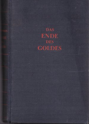 Das Ende des Goldes