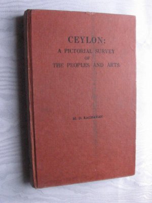 Ceylon: A pictorial survey of the peoples and arts. With a foreword by R. L. Spittel.