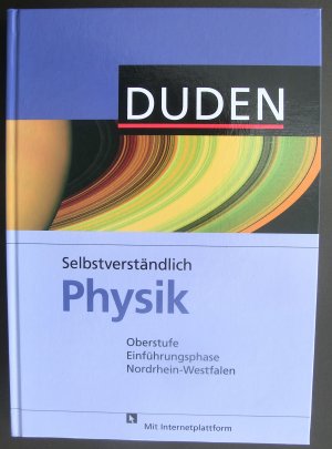 gebrauchtes Buch – Gau, Barbara; Hoche – Selbstverständlich Physik - Nordrhein-Westfalen / Oberstufe Einführungsphase - Schülerbuch