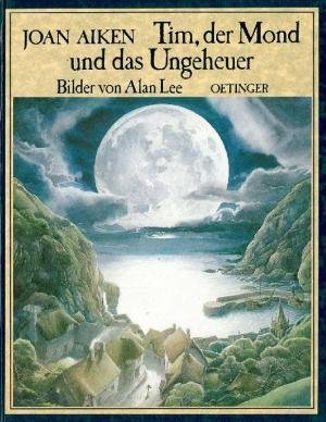 Tim, der Mond und das Ungeheuer