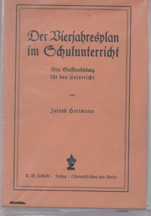 Der Vierjahresplan im Schulunterricht. Eine Stoffdarbeitung für den Unterricht.