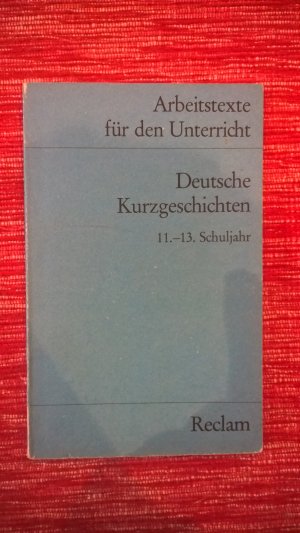 gebrauchtes Buch – Winfried Ulrich – Deutsche Kurzgeschichten - 11. -13. Schuljahr (Texte und Materialien für den Unterricht)