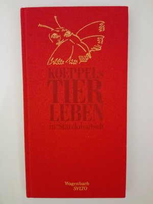 gebrauchtes Buch – Matthias Koeppel – Koeppels Tierleben. In Starckdeutsch