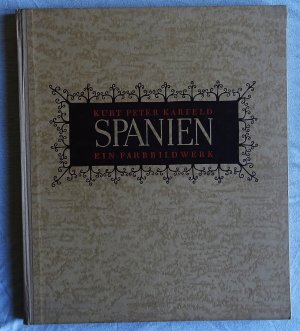 gebrauchtes Buch – Karfeld, Kurt Peter – Spanien - Ein Farbbildwerk