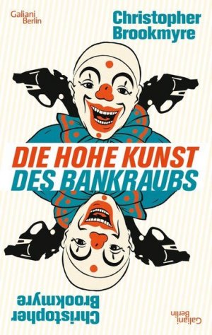 gebrauchtes Buch – Christopher Brookmyre – Die hohe Kunst des Bankraubs