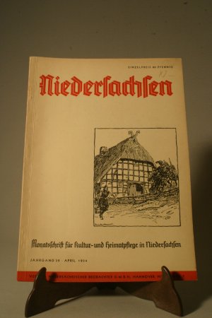 Niedersachsen. Monatsschrift für Kultur- und Heimatpflege in Niedersachsen. Jahrgang 39, April 1934