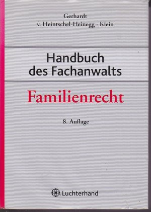 Handbuch des Fachanwalts Familienrecht (8.A. 2011)