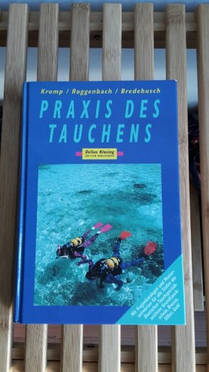 gebrauchtes Buch – Kromp, Thomas; Roggenbach – Praxis des Tauchens