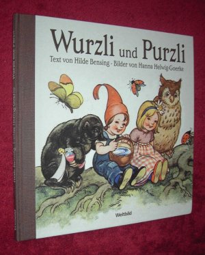 gebrauchtes Buch – Hilde Bensing - Mit Bilder von Hanna Helwig – Wurzli und Purzli