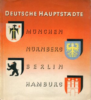 Deutsche Hauptstädte. München, Nürnberg, Berlin, Hamburg