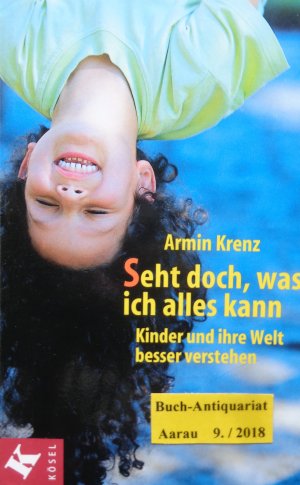 gebrauchtes Buch – Armin Krenz – Seht doch, was ich alles kann!