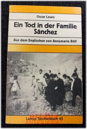 gebrauchtes Buch – Oscar Lewis – Ein Tod in der Familie Sánchez. Aus d. Engl. von Annemarie Böll / Lamuv Taschenbuch ; 45