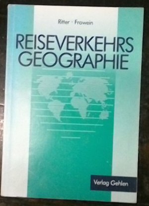 gebrauchtes Buch – Ritter Wigand und Michael Frowein – Reiseverkehrsgeographie