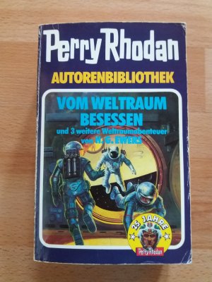 gebrauchtes Buch – Perry Rhodan – Autorenbibliothek Band 2 vom Weltraum besessen / Menschen aus der Retorte / Die Howalgonium-Affäre / Aktion Alpha -1