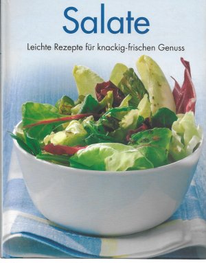 Salate - leichte Rezepte für knackig-frischen Genuss