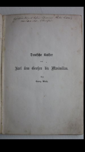 Deutsche Kaiser vom Karl dem Großen bis Maximilian