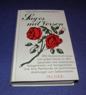 gebrauchtes Buch – Friedrich Morgenroth – Sag es mit Versen - Eine Reimkunde mit ausführlichen Anleitungen zum Selbermachen