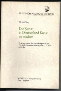 gebrauchtes Buch – Die Kunst, in Deutschland Kunst zu machen