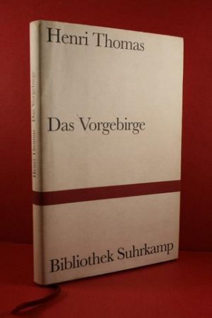 gebrauchtes Buch – Henri Thomas – Das Vorgebirge. Roman.