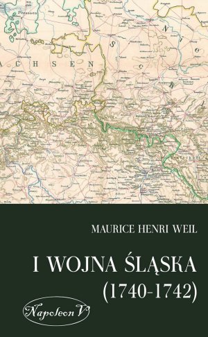 I WOJNA ŚLĄSKA 1740-1742 (e. polnische Übersetzung)