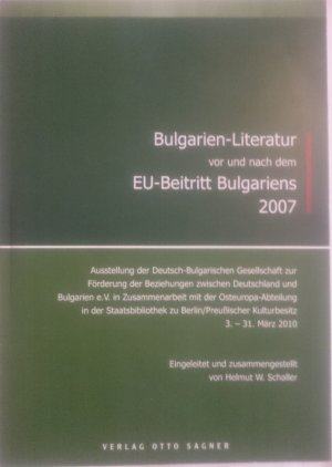 gebrauchtes Buch – Schaller, Helmut W – Bulgarien-Literatur vor und nach dem EU-Beitritt Bulgariens