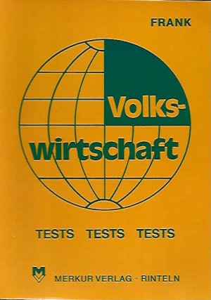 gebrauchtes Buch – Willi Frank – Testbuch zu Volkswirtschaft. Lehre und Wirklichkeit. 532 Testaufgaben mit Lösungen (Tests) (Handelsschule)