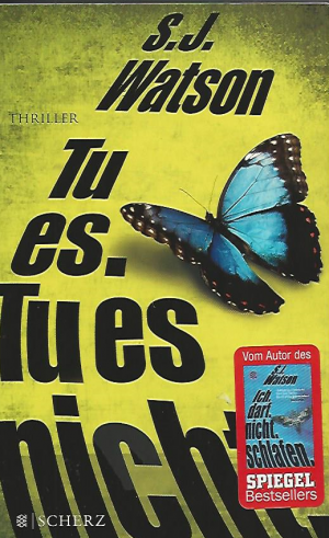 gebrauchtes Buch – Watson, S.J – Tu es. Tu es nicht. von SPIEGEL BESTSLLER Steve J. Watson (2015, Taschenbuch)