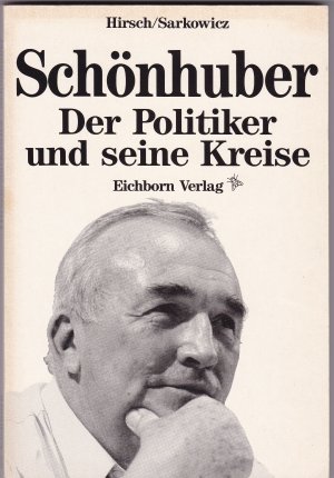 gebrauchtes Buch – Hirsch, Kurt; Sarkowicz – Schönhuber - Der Politiker und seine Kreise