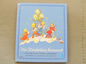 Ihr Kinderlein kommet. Reprint der Ausgabe von 1950