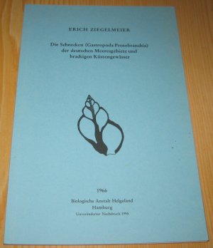 Die Schnecken (Gastropoda Prosobranchia) der deutschen Meeresgebiete und brackigen Küstengewässer